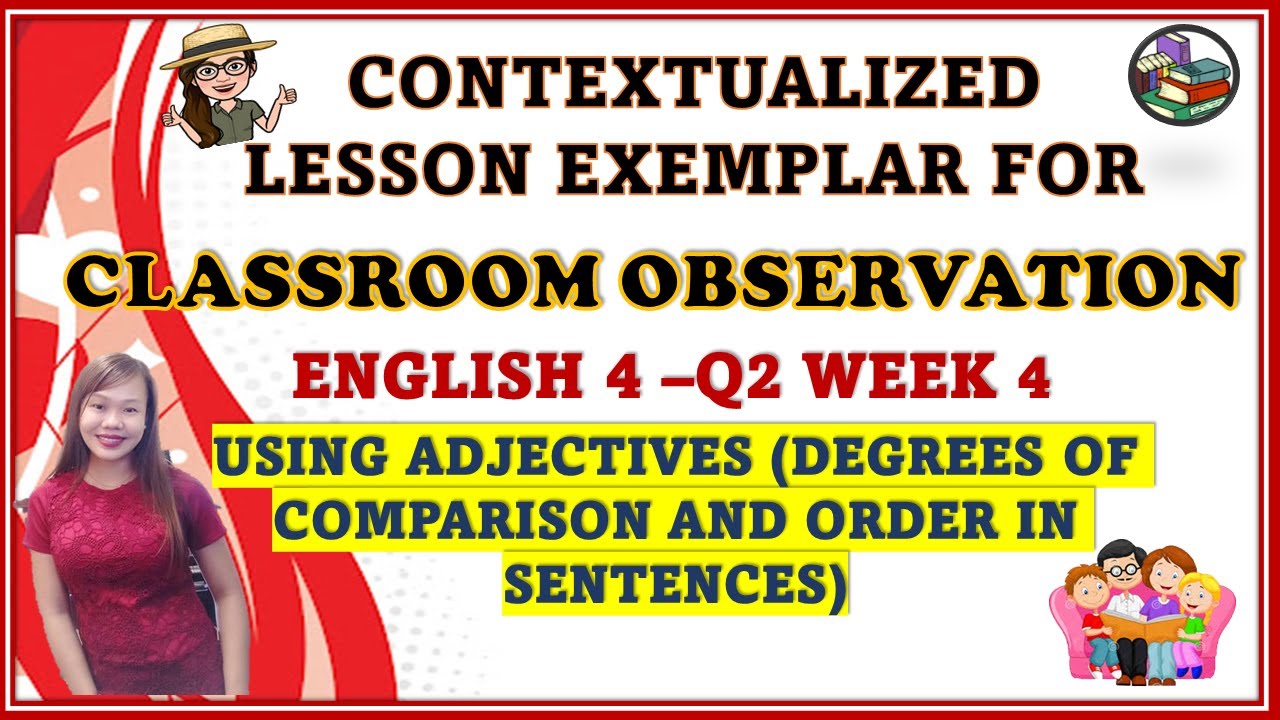 QUARTER 2 CONTEXTUALIZED LESSON EXEMPLAR IN ENGLISH 4 WEEK 4 YouTube QUARTER 2 CONTEXTUALIZED LESSON EXEMPLAR IN ENGLISH 4 WEEK 4 YouTube