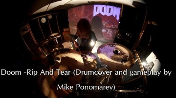 Doom - Rip And Tear (Drum cover and gameplay by Mike Ponomarev)