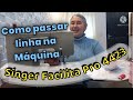 Como passar a linha na agulha da máquina (Singer Facilita Pró 4423)  usando o passador da maquina.