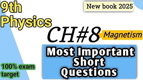 Class 9th physics  New Book | Chapter 8 | short questions | 9th physics  important short questions