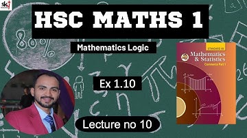 #10 HSC || Mathematical Logic Part 1|| Maharashtra Board | siraj shaikh | Algebra of Statement|