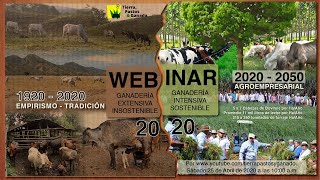 Webinar: Ganadería Intensiva Sostenible 2020  2050 | Tierra Pastos y Ganado