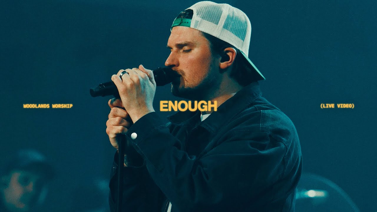 Watch "Enough" (Live) | Official Video | Woodlands Worship on YouTube Watch "Enough" (Live) | Official Video | Woodlands Worship on YouTube