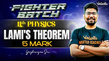11th Physics | Lami