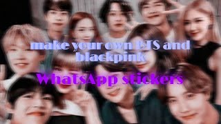 BtsX blackpink how to make your own stickers for WhatsApp screenshot 2