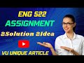 ENG522 Assignment 1 Solution 2023 / ENG522 Assignment 100% Solution Fall 2023/ ENG522 Fall 2023
