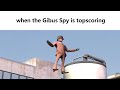 When the gibus spy is topscoring