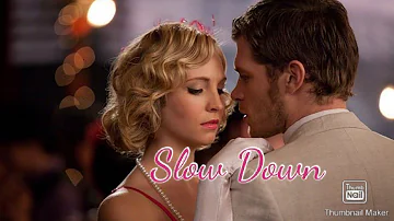 Klaus + Caroline - Slow down ft Bobby Valentino