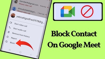 How to block contact on google meet - Step By Step