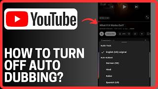 How To Turn Off Auto Dubbing on Youtube - Full Guide