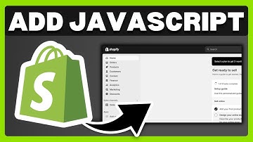 How To Add JavaScript To Shopify - Full Guide