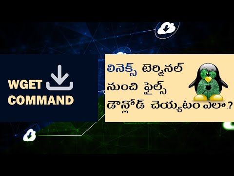 Wget, Terminal Downloader | Linux Essentials | Telugu