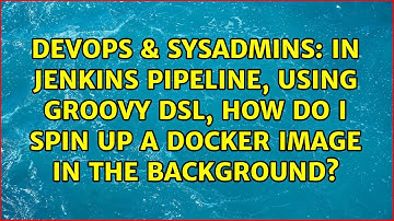 In Jenkins pipeline, using Groovy DSL, how do I spin up a Docker image in the backgrounds