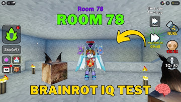 How To Complete Roblox Brainrot IQ Test Room 78 | Brainrot IQ Test 🧠 Guide