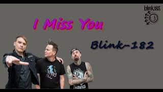 Blink-182 - I miss you (Lirik Terjemah)