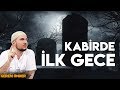 İZLEYİNCE HAYATIN DEĞİŞECEK! - KABİRDE İLK GECE NELER OLUR? / Kerem Önder