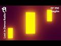 Lost In Dance Radio 350 | In The Mix With eegltn