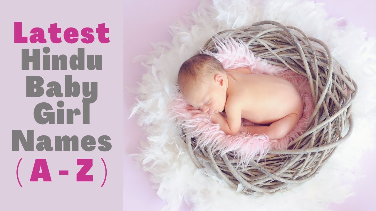 Latest { A to Z } Hindu baby girl names Spiritual Indian baby girl