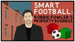 Smart Football: Robbie Fowler’s Property Business image