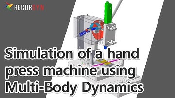 Simulation of a hand press machine using Multi-Body Dynamics