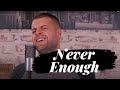 Never enough greatest showman cover male