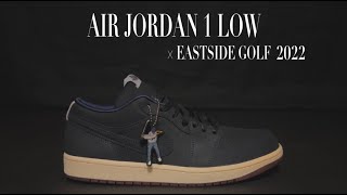 Air Jordan 1 Low × Eastside Golf 2022(On Feet)