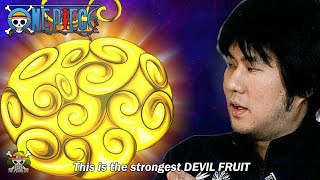 Eiichiro Oda Mentioned and Compared the Strongest Devil Fruit in One Piece