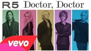 Video voorbeeld van "R5 - Doctor, Doctor ( Audio Only )"