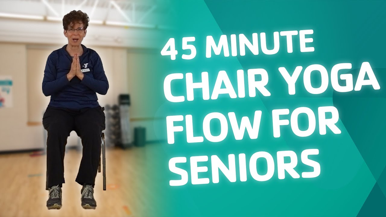 45 Minute Chair Yoga Flow - YouTube