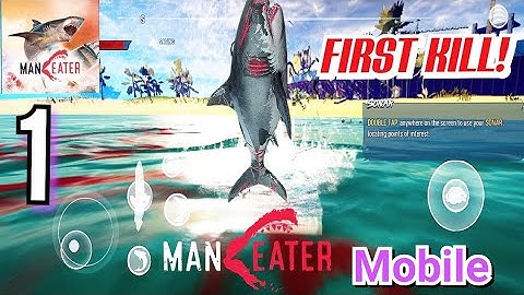 Maneater Mobile – First Hunt Begins | Gameplay Walkthrough Part 1