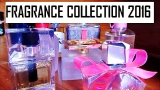 My Fragrance Collection for Men &amp; Women as of the End of 2016