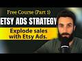 Etsy Ads Strategy (Part 1) - Are Etsy Ads Worth it? (High / Low Budget Tutorial Explained)