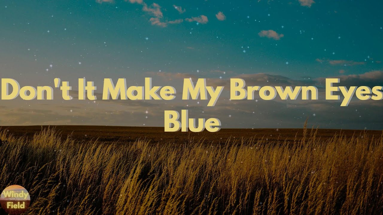 Crystal Gayle - Don't It Make My Brown Eyes Blue (Lyrics) - YouTube