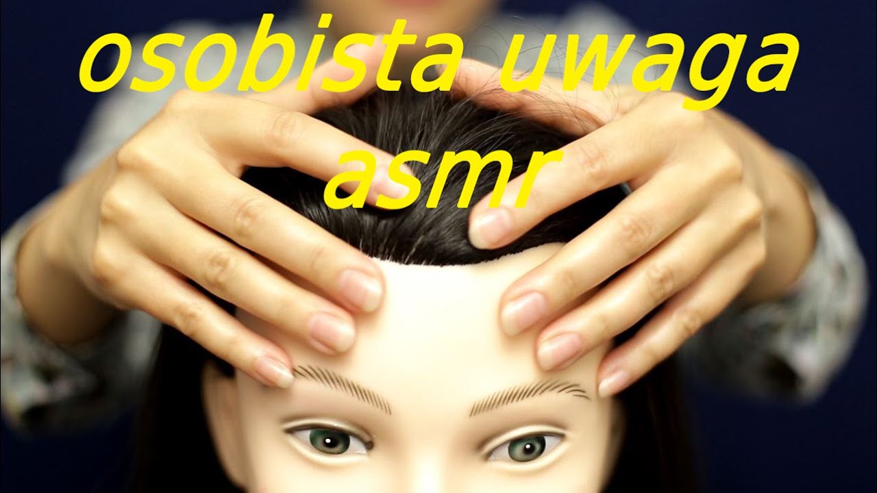 ASMR [po polsku] Relaksujący masaż głowy, czoła i uszu. Czesanie włosów, drapanie | Head massage