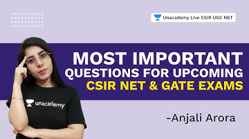 Most Important Questions For Upcoming CSIR NET & GATE Exams | Physics| Anjali Arora | Unacademy CSIR