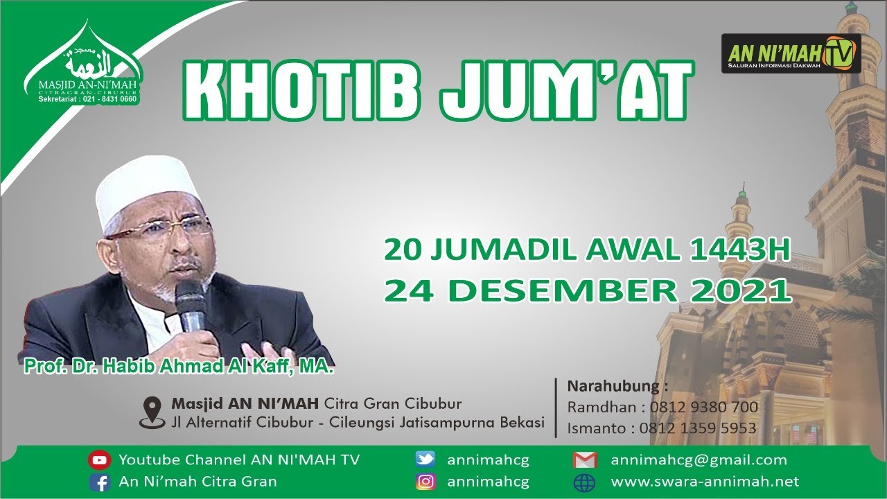 Khotib Jum'at, 24 Desember 2021 | Prof. Dr. Habib Ahmad Al Kaff, MA