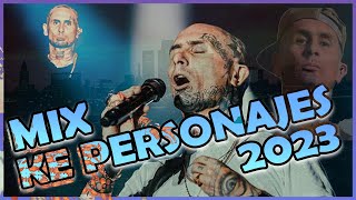 Mix Ke Personajes 2023 (Grupo Frontera, Contra, Rata Blanca, Damas Gratis, FMK Big One) TOP PREVIAS