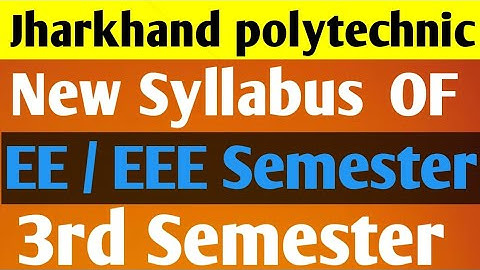 Jharkhand polytechnic 3rd semester New Syllabus of EE / EEE branch