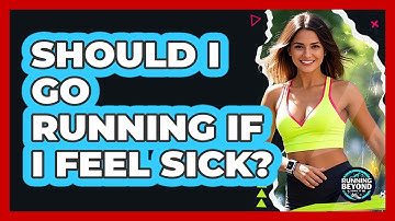 Should I Go Running If I Feel Sick?