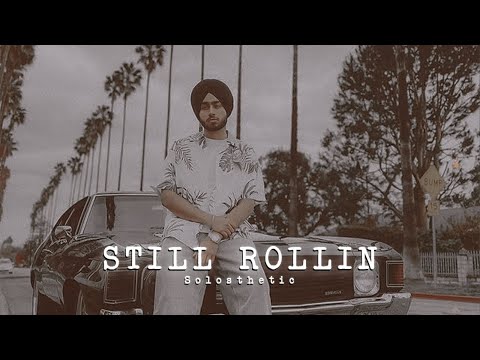 Still Rollin -