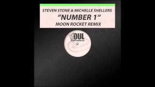 Steven Stone, Michelle Shellers - Number 1 (Moon Rocket Remix)