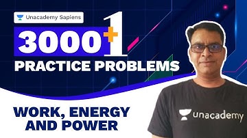 Work, Energy and Power | Physics 3000+1 Practice Problem | NEET UG | Baba Sir | Unacademy Sapiens