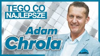 Adam Chrola - Tego Co Najlepsze Oficjalny Teledysk