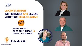 Celebrity 454: Uncover Hidden Inefficiencies and Reveal Your True Cost-To-Serve, with 910 Advisors Profile