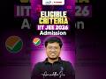 👍 5 Eligibility Criteria for IIT JEE 2026 | JEE Advanced 2026 Admission Rules