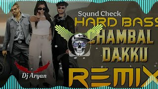 CHAMBAL K DAKKU MASOOM SHARMA REMIX | ASHU T | CHAMBAL KE DAKKU DJ REMIX 2024 | DJ ARYAN PRODUCTION