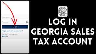 How to Login to Georgia Sales Tax Account 2024 | Sign In to Georgia Sales Tax Account