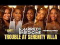 MARRIED 2 MED: TOYA CRASHES OUT! + Trouble at Serenity Villa Recap