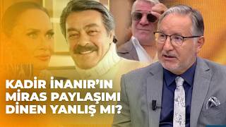 Kadir İnanır’ın Yeğenleri Haklı Mı? | Muhabbet Kapısı