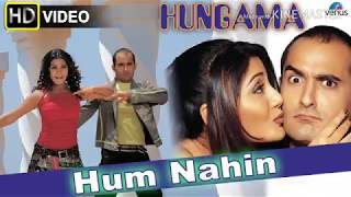 Hum Nahin - HD Lyrics Video || Akshay Khanna, Aaptap Shivdasani, Hungama ||